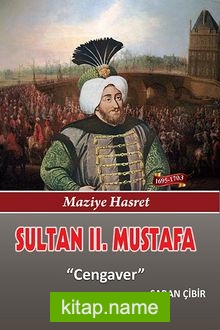 Sultan II. Mustafa  Cengaver