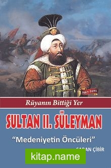 Sultan II. Süleyman  Medeniyetin Öncüleri