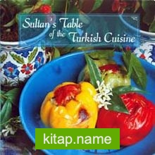 Sultan’s Table of the Turkish Cuisine