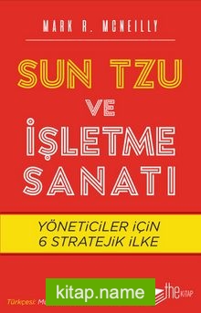 Sun Tzu ve İşletme Sanatı Yöneticiler için 6 Stratejik İlke