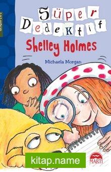 Süper Dedektif Shelley Holmes