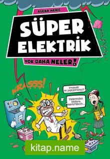 Süper Elektrik / Yok Daha Neler!