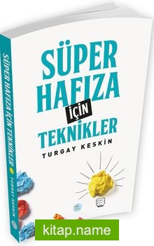 Süper Hafıza İçin Teknikler