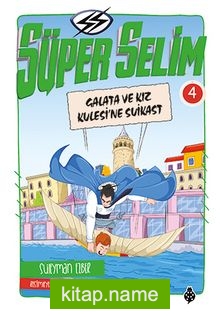 Süper Selim 4 / Galata ve Kız Kulesi’ne Suikast