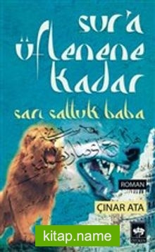 Sur’a Üflenene Kadar Sarı Saltuk Baba