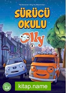 Sürücü Okulu Olly -2 / Yardımsever Olly’in Maceraları