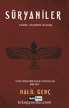 Süryaniler Tarihi – Felsefesi – İnanışı