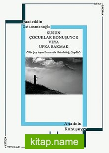 Susun Çocuklar Konuşuyor veya Ufka Bakmak