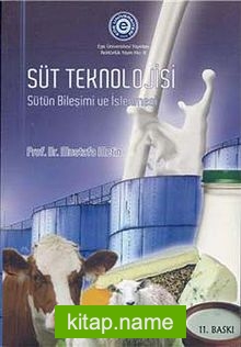 Süt Teknolojisi Sütün Bileşimi ve İşlenmesi