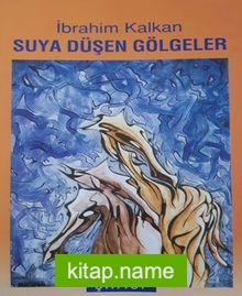 Suya Düşen Gölgeler