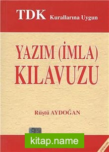 TDK Kurallarına Uygun Yazım (İmla) Kılavuzu