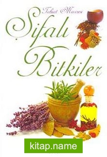 Tabiat Mucizesi Şifalı Bitkiler