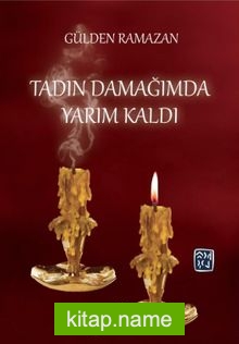 Tadın Damağımda Yarım Kaldı