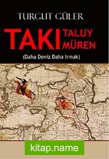 Takı Taluy Takı Müren (Daha Deniz Daha Irmak)