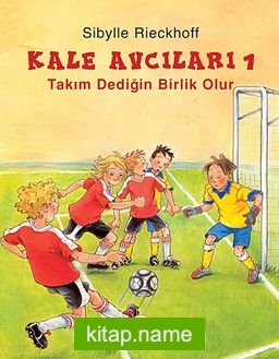 Takım Dediğin Birlik Olur / Kale Avcıları -1