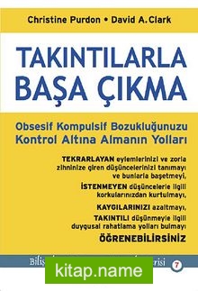 Takıntılarla Başa Çıkma  Obsesif Kompulsif Bozukluğunuzu Kontrol Altına Almanın Yolları