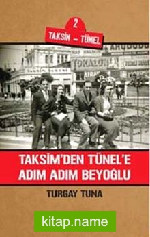 Taksim’den Tünel’e Adım Adım Beyoğlu