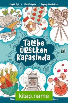 Talebe Üretken Kafasında