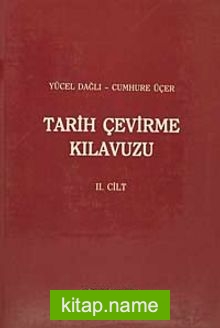 Tarih Çevirme Kılavuzu II.Cilt