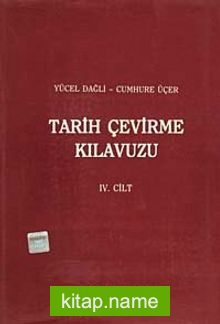 Tarih Çevirme Kılavuzu IV.Cilt