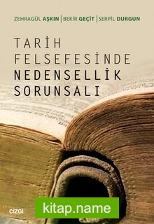 Tarih Felsefesinde Nedensellik Sorunsalı