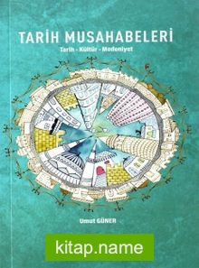 Tarih Musahabeleri Tarih-Kültür-Medeniyet