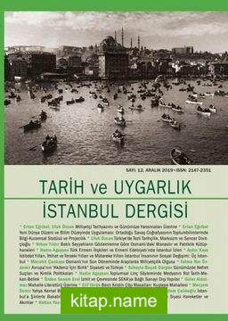 Tarih ve Uygarlık – İstanbul Dergisi Sayı:12 Aralık 2018