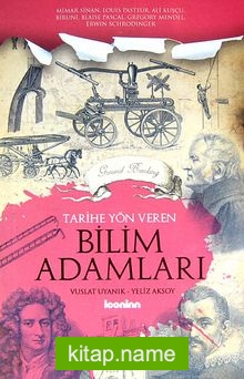 Tarihe Yön Veren Bilim Adamları