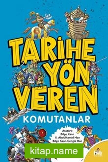 Tarihe Yön Veren Komutanlar