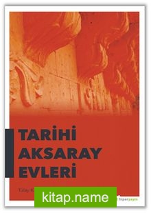 Tarihi Aksaray Evleri