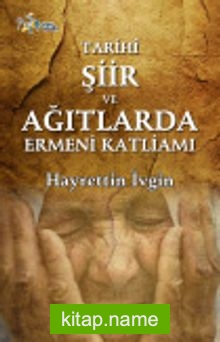 Tarihi Şiir ve Ağıtlarda Ermeni Katliamı