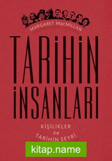 Tarihin İnsanları Kişilikler ve Tarihin Seyri