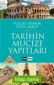 Tarihin Mucize Yapıtları