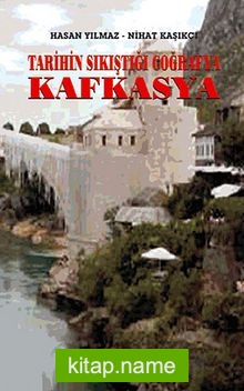 Tarihin Sıkıştığı Coğrafya: Kafkasya