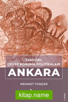 Tarihsel Çevre Koruma Politikaları Ankara