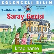 Tarihte Bir Gün Saray Gezisi