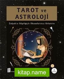 Tarot ve Astroloji Zodyak’ın Bilgeliğiyle Okumalarınızı Geliştirin