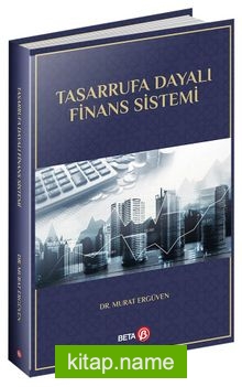 Tasarrufa Dayalı Finans Sistemi
