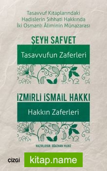Tasavvuf Kitaplarındaki Hadislerin Sıhhati Hakkında İki Osmanlı Aliminin Münazarası