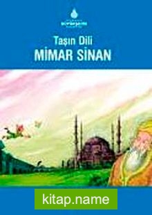 Taşın Dili Mimar Sinan