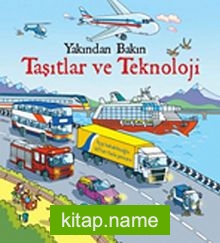 Taşıtlar ve Teknoloji / Yakından Bakın