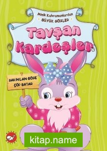 Tavşan Kardeşler / Minik Kahramanlardan Büyük Sözler