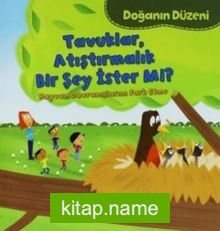 Tavuklar Atıştırmalık bir Şey İster mi? / Doğanın Düzeni