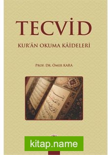 Tecvid Kur’an Okuma Kaideleri