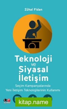 Teknoloji ve Siyasal İletişim