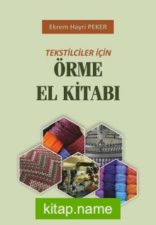 Tekstilciler İçin Örme El Kitabı