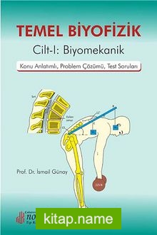 Temel Biyofizik Cilt 1:Biyomekanik