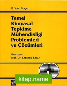 Temel Kimyasal Tepkime Mühendisliği Problemleri ve Çözümleri