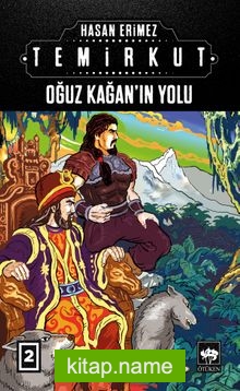 Temirkut 2 (Ciltli)  Oğuz Kağan’ın Yolu