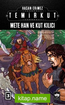 Temirkut 3 (Ciltli) Mete Han ve Kut Kılıcı